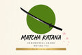 MatchaKatana Ceremonial Grade Matcha Tea label